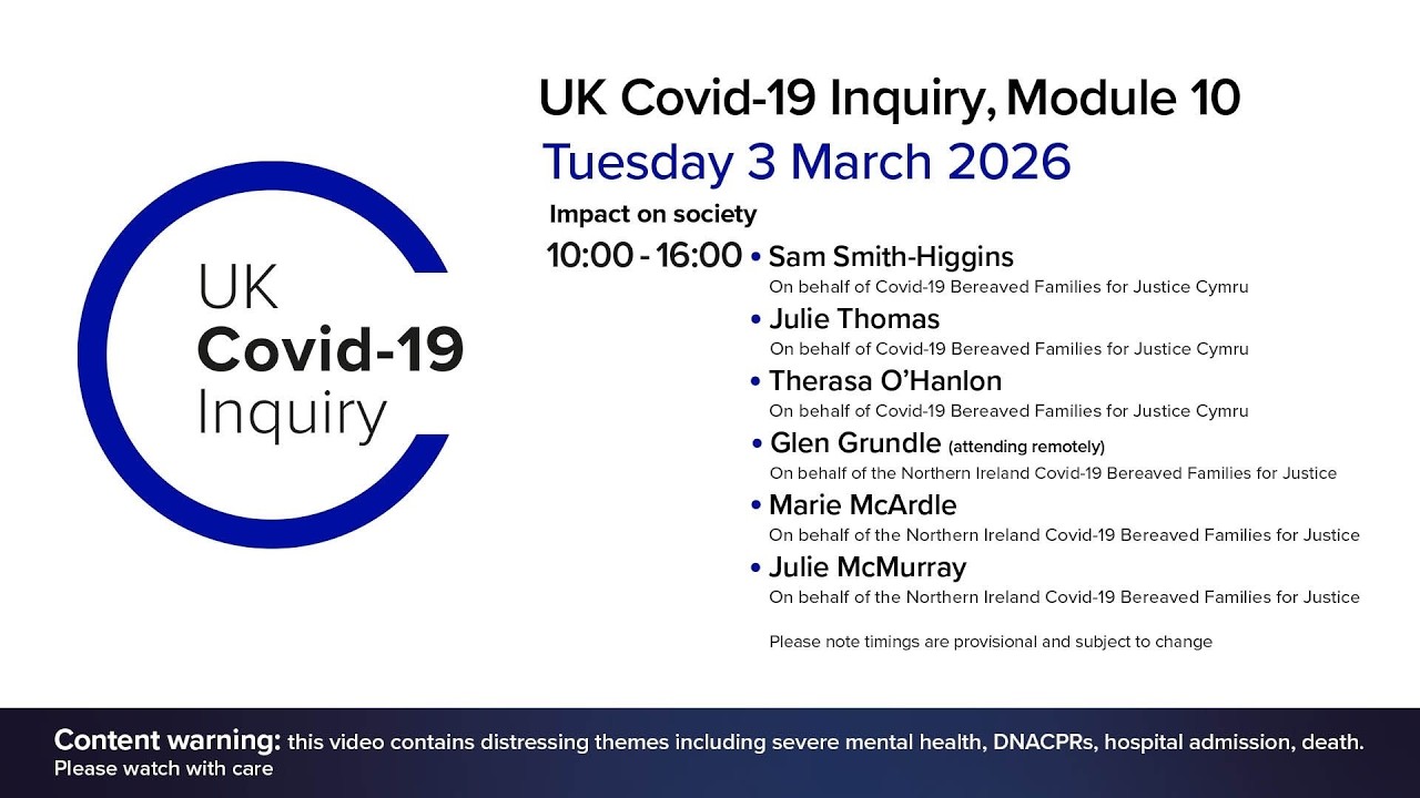 UK Covid 19 Inquiry - Module 10 Hearings - 03 March 2026 AM