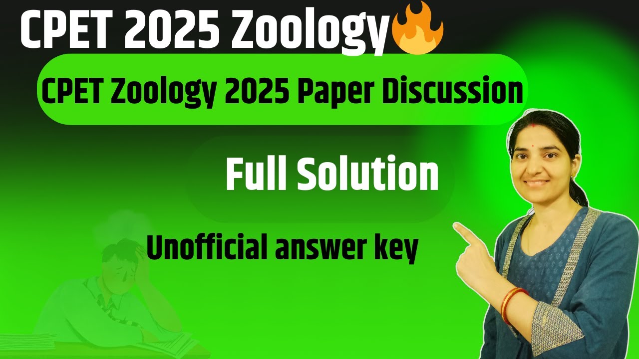 CPET Zoology 2025 Paper Discussion & Unofficial Answer Key | Full Solution