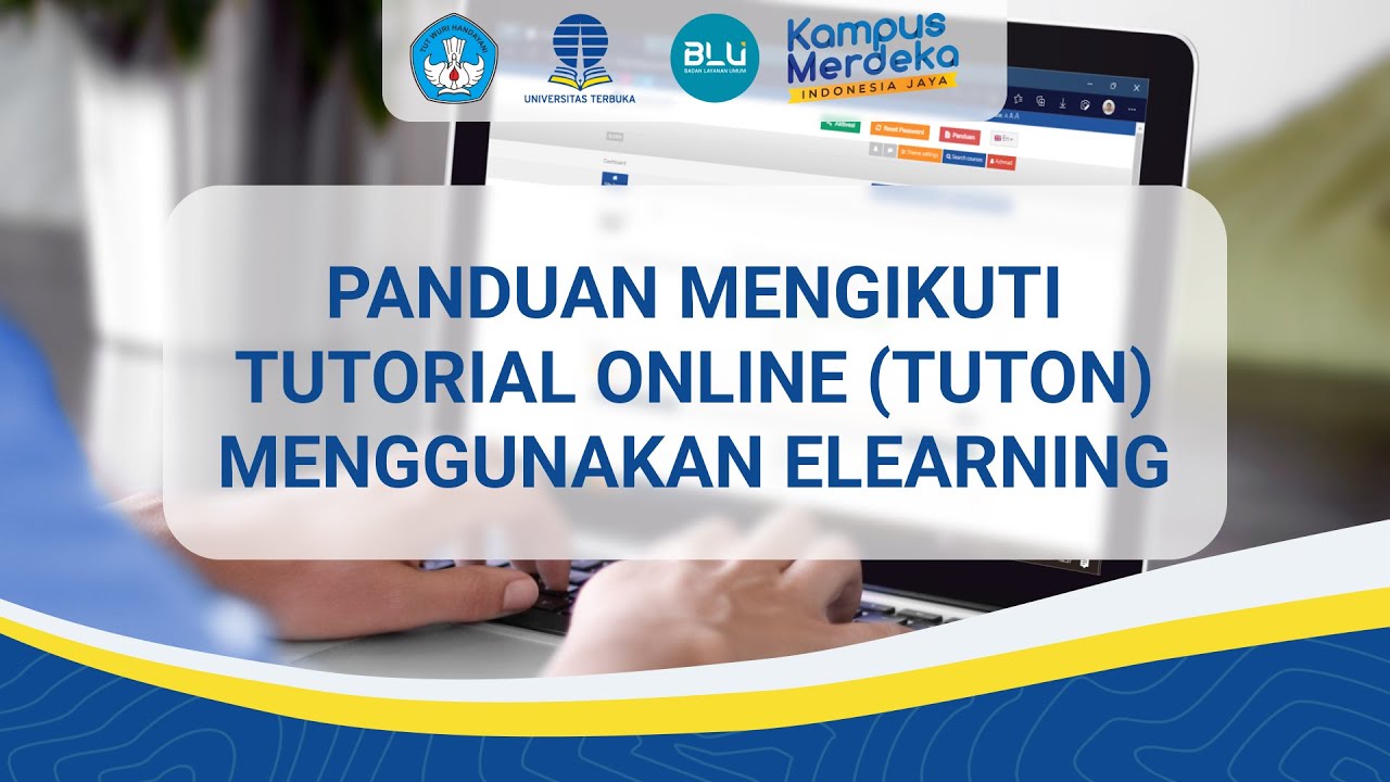 Panduan Mengikuti Tutorial Online (Tuton) Menggunakan Elearning