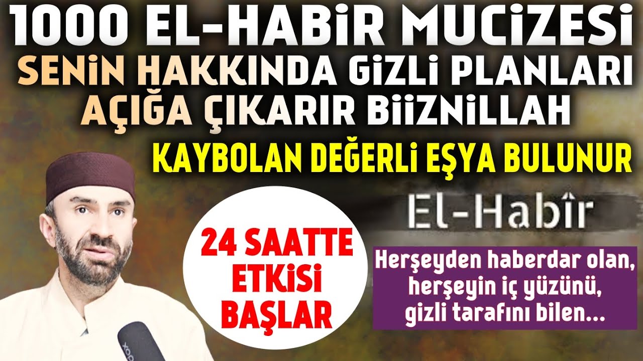 1000 El Habir Esması ile Gizli Düşmanlarını Açığa Çıkar.! Önündeki tüm gizli engeller kalkacak inş..