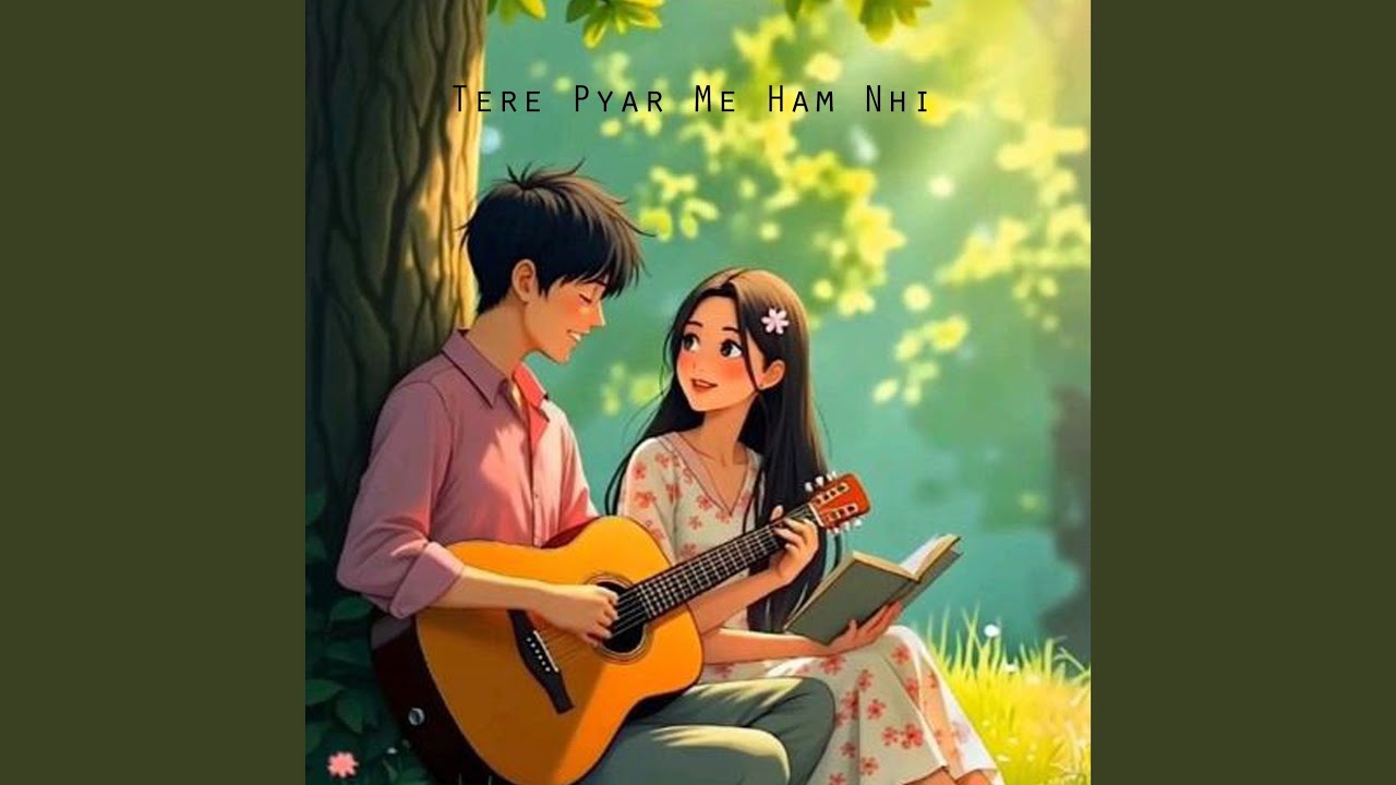 Tere Pyar Me Ham Nhi