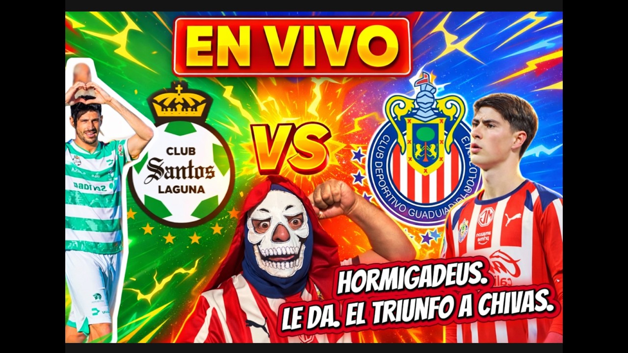 LOS DOMAMOS! 🐐🔥 Chivas le gana a Santos y la 