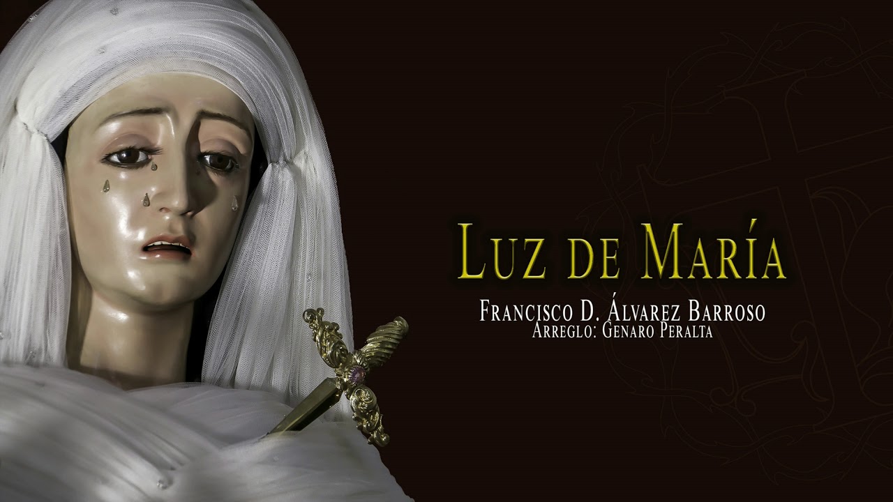 Luz de Mar&iacute;a. Francisco D. &Aacute;lvarez Barroso, Arr. de Genaro Peralta
