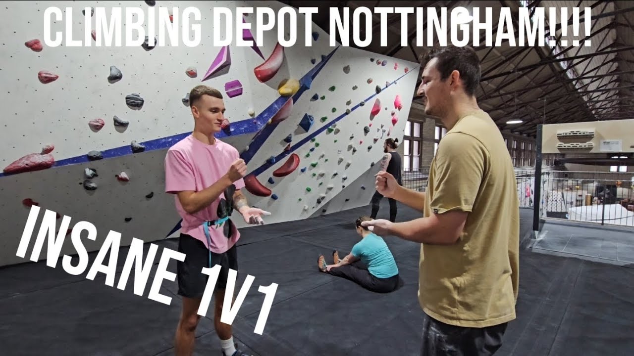 climbing depot nottingham + insane 1v1 challenge!!!
