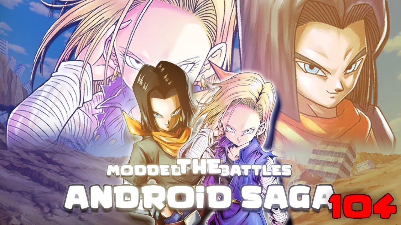 Modded Battles #104: Android Saga Edition | Xenoverse 2 Mods