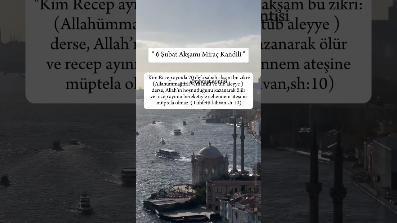 6 Şubat yani yarın Mira&ccedil; kandili m&uuml;barek olsun #hayırlıkandiller #takip #abone #zikir #dua #namaz