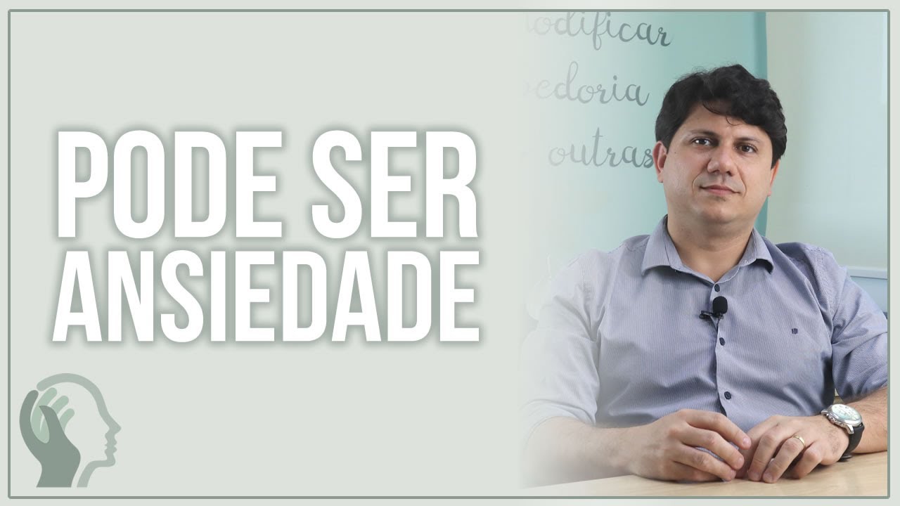 SINTOMAS QUE TAMBÉM PODEM SER ANSIEDADE