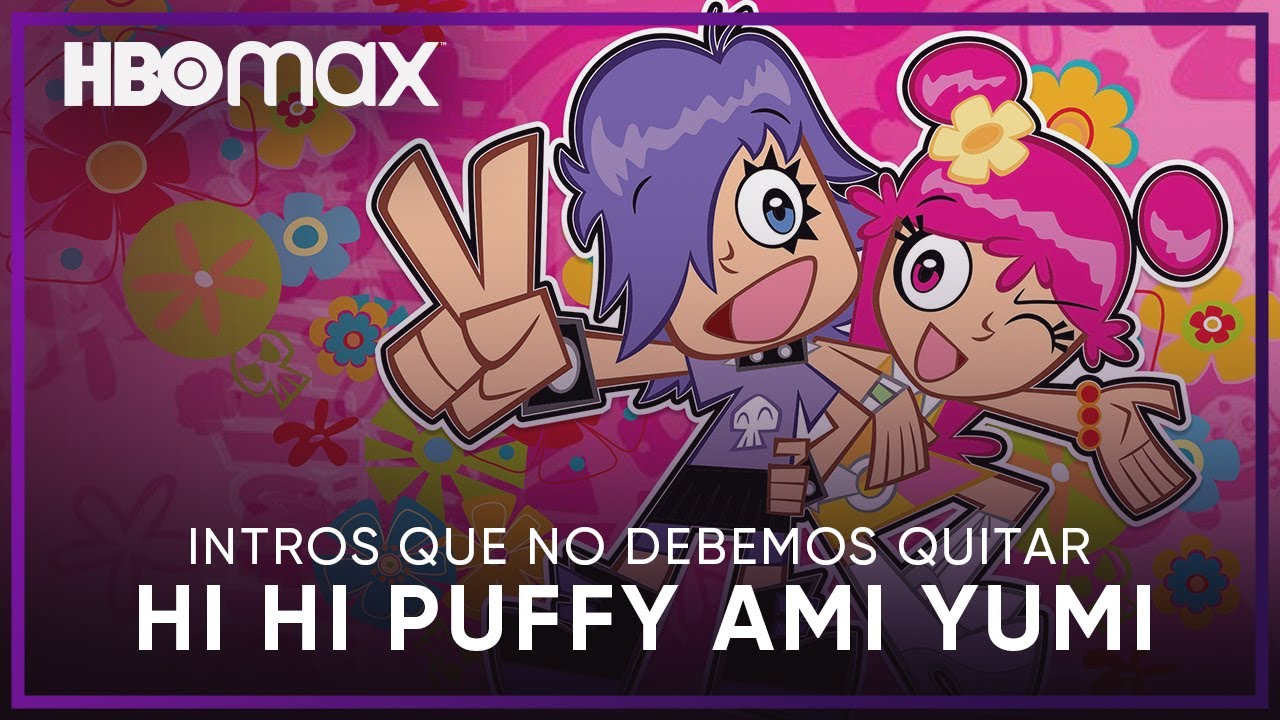 Hi Hi Puffy Ami Yumi | Intro en español | HBO Max