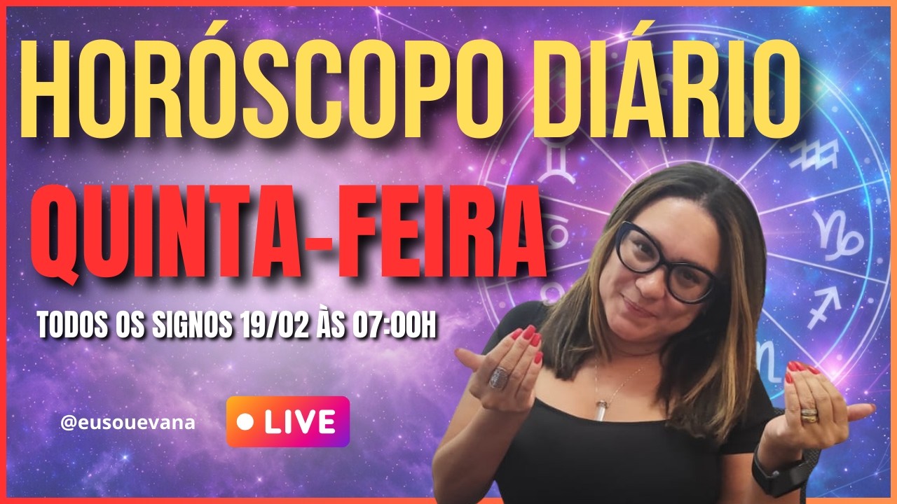 HORÓSCOPO DIÁRIO HOJE | QUINTA-FEIRA 19/02/2026 - PREVISÕES PARA TODOS OS SIGNOS! #horoscopo