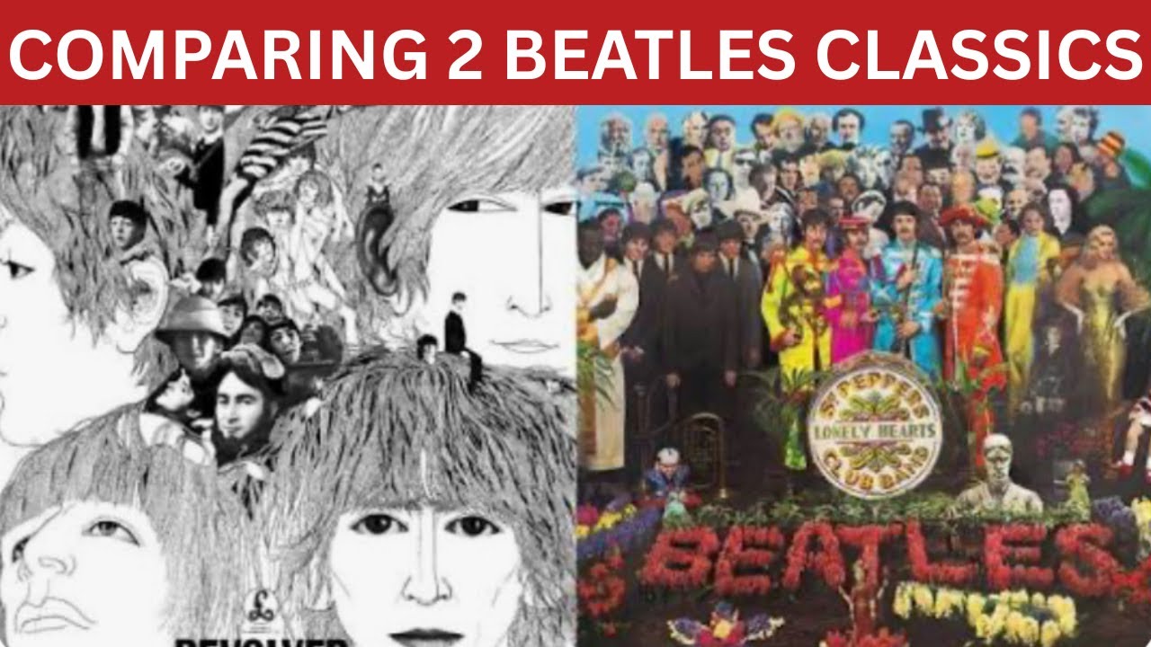 Track By Track SHOWDOWN: Revolver v Sgt. Pepper