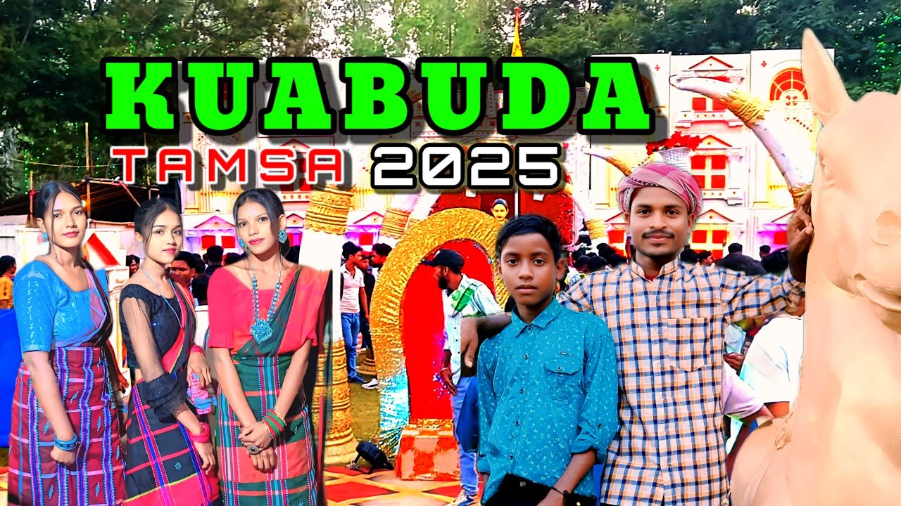 KUABUDA TAMSA&JATRA 2025 NEW SANTALI PROGRAM VIDEO 2025