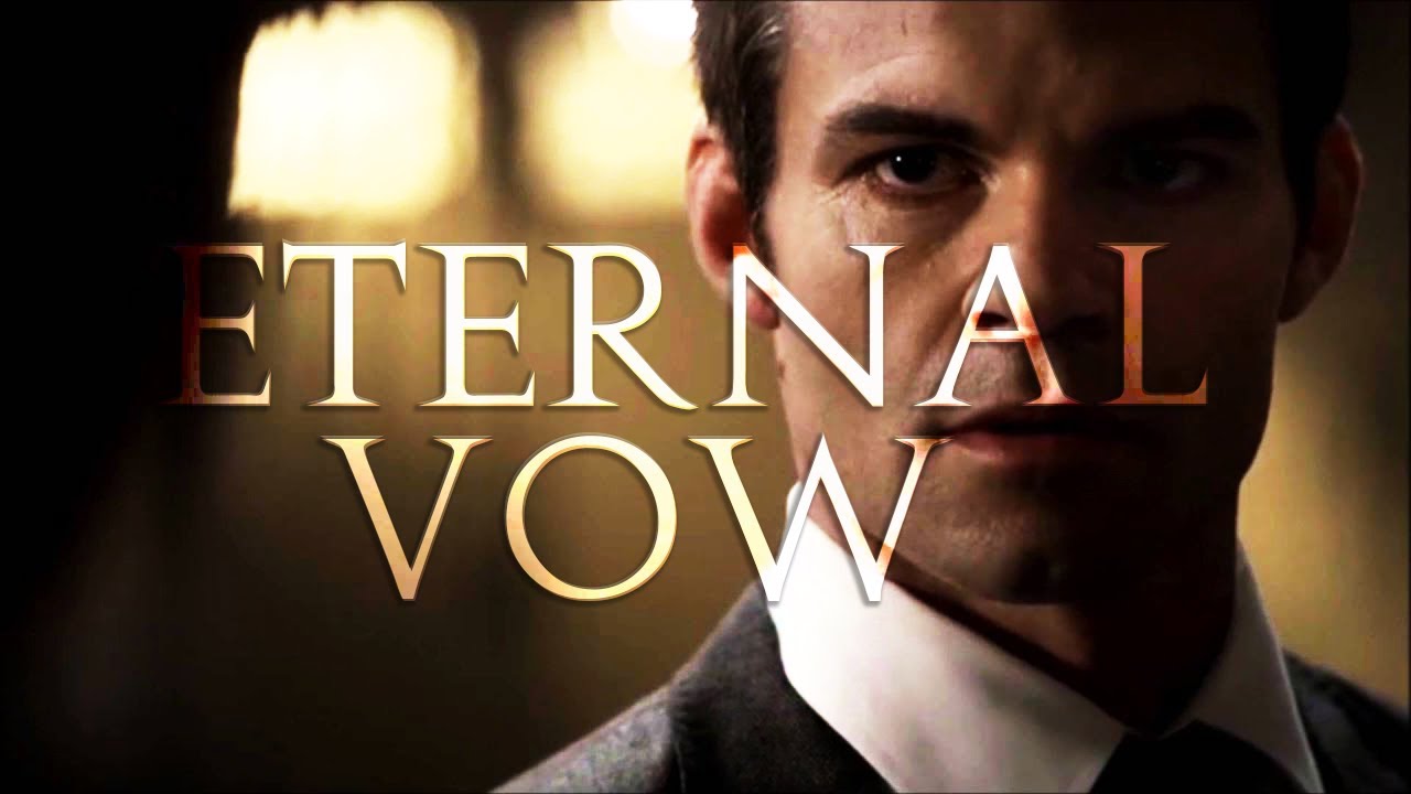 (The Originals) Elijah Mikaelson: Eternal Vow(1k Subs)
