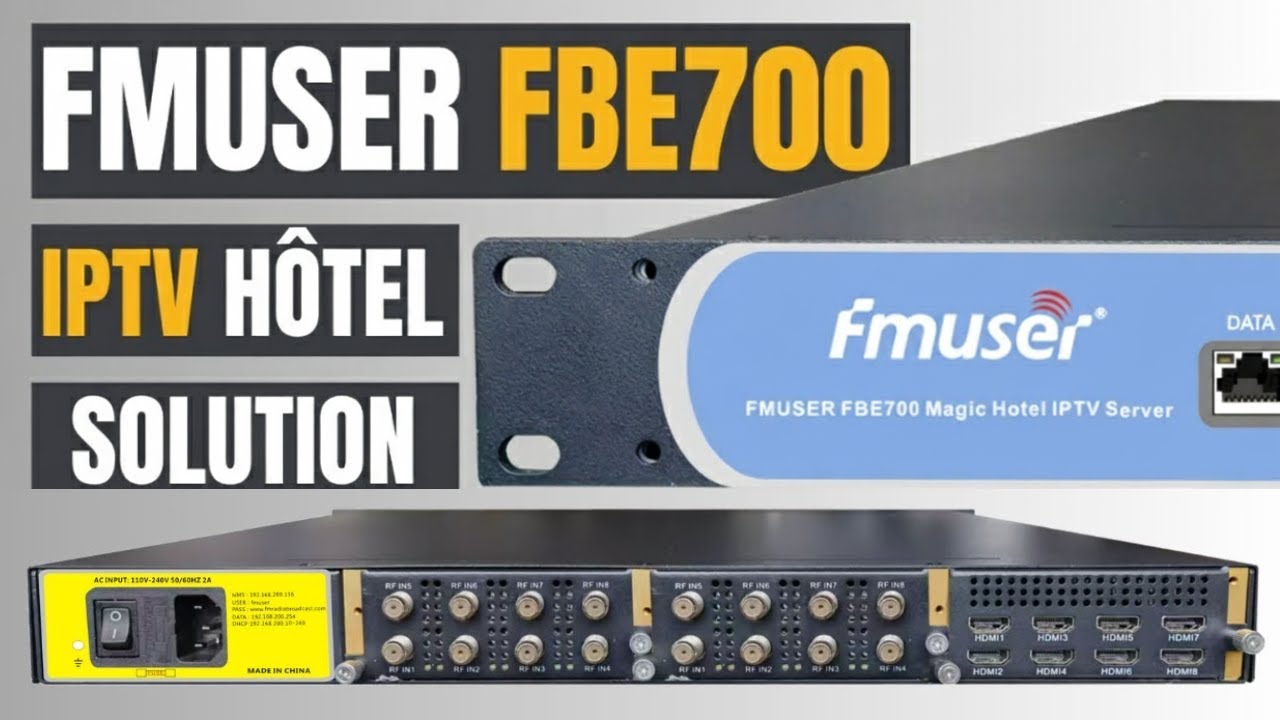Представляем шлюз FBE700: решение IPTV для отелей нового поколения | FMUSER