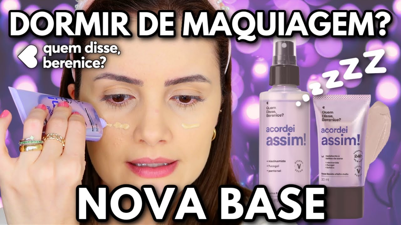 TESTEI a NOVA BASE da QUEM DISSE BERENICE | Acordei Assim!