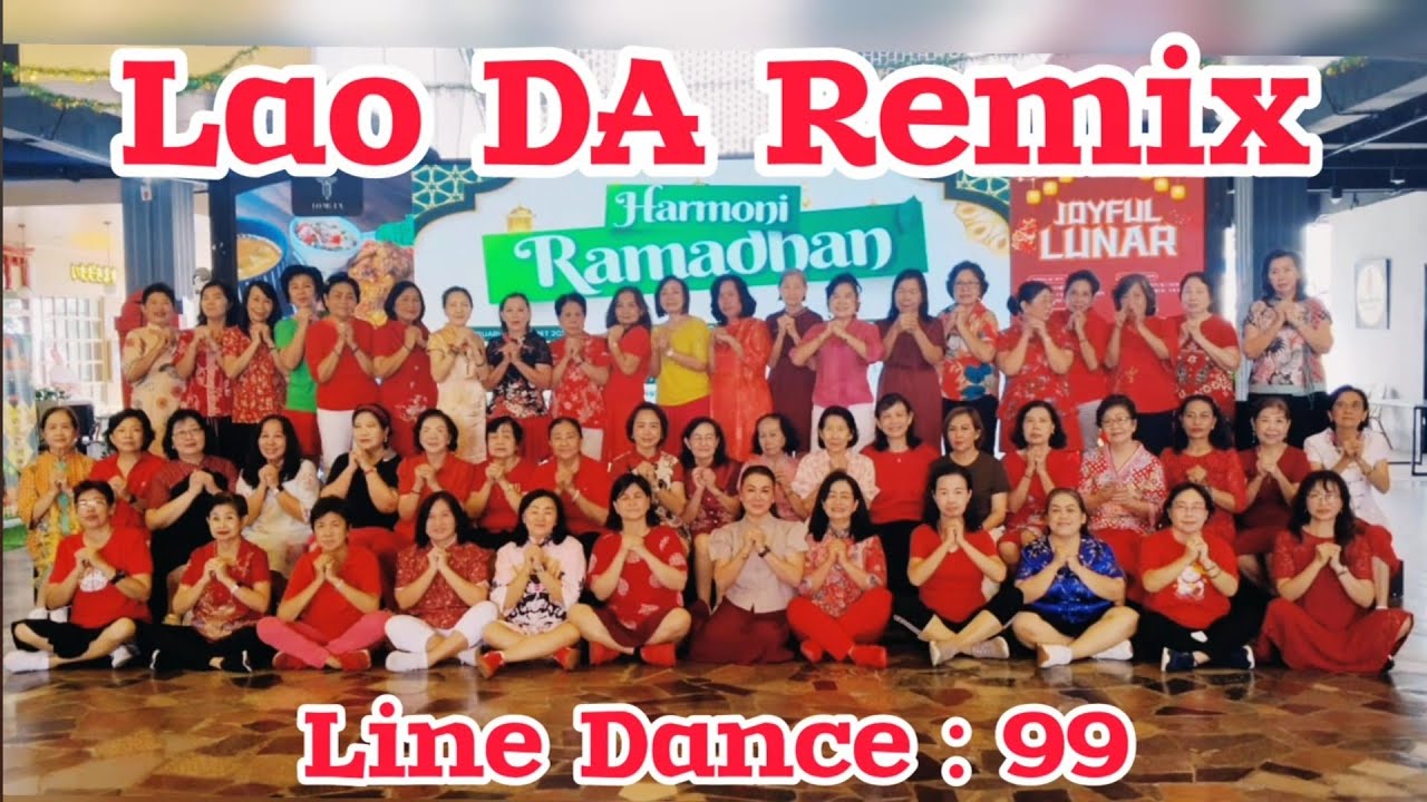 LAO DA REMIX - LINE DANCE Chor : Li Yan ( INA ) Demo by : LD 99