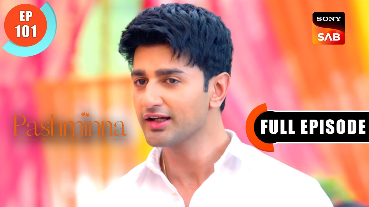 Raghav Comes To The Holi Party | Pashminna | Ep 101 | Full Episode | 19 Feb 2024