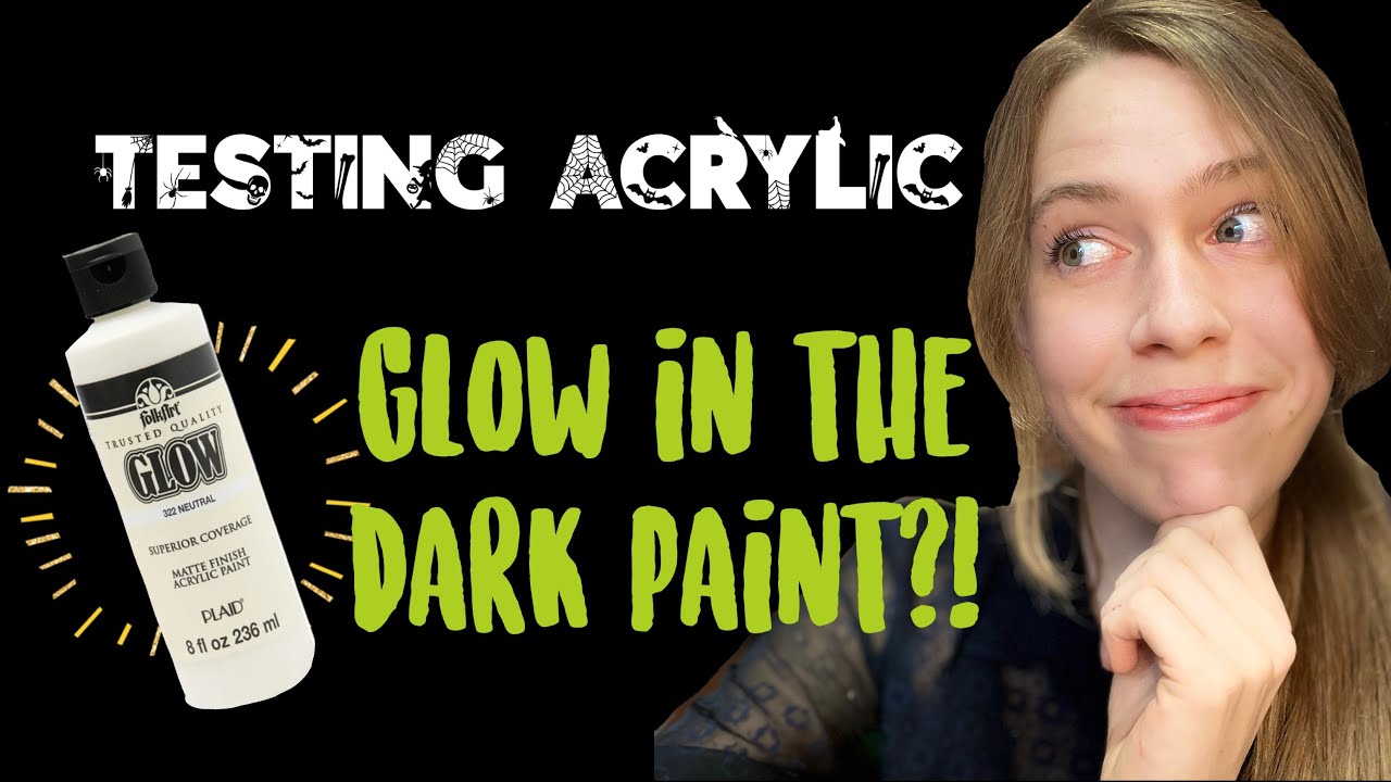 Testing Acrylic Glow in the Dark Paint by FolkArt!
