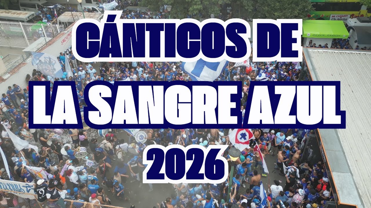 Los cánticos de LA SANGRE AZUL que te debes aprender este 2026