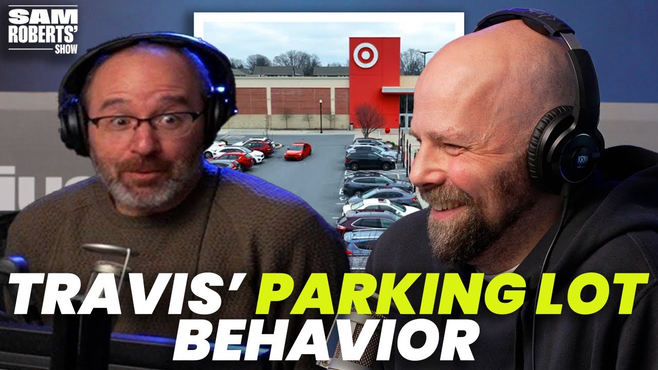 He Hates People Who Park In Curbside Pick Up Parking | Sam Roberts' Show