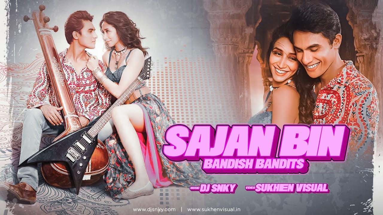 Sajan Bin - DJ SNKY (Remix) | Bandish Bandits | Sukhen Visuals - Full HD Video