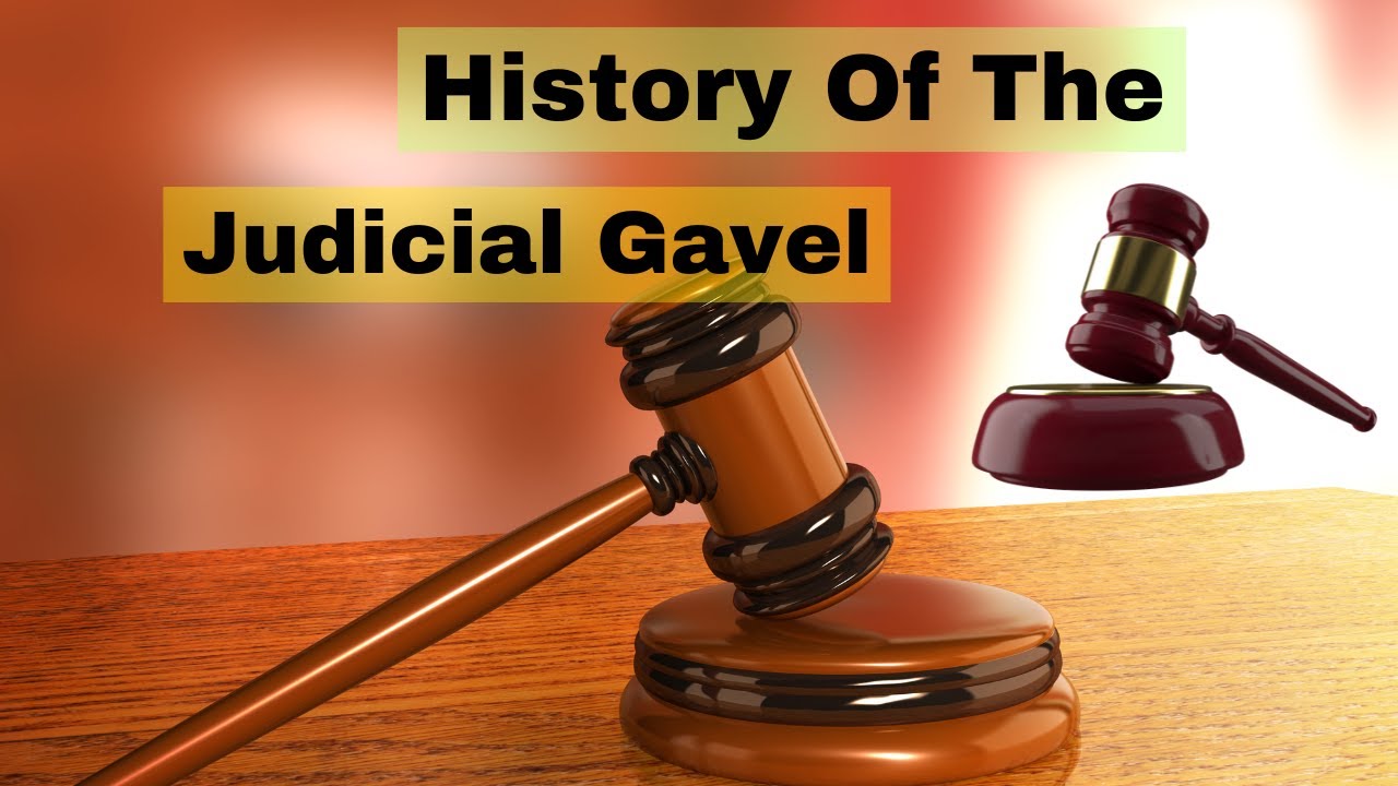 Journey Through Time: The Intriguing History of the Judicial Gavel