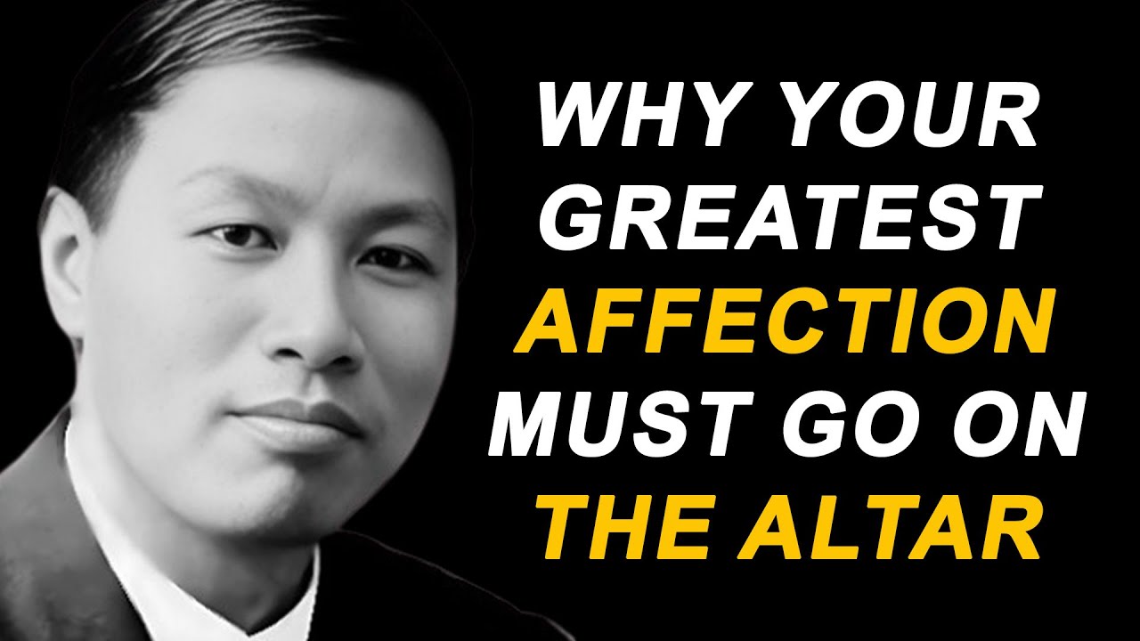 Lay It Down: Why Your Greatest Affection Must Go on the Altar | Watchman Nee