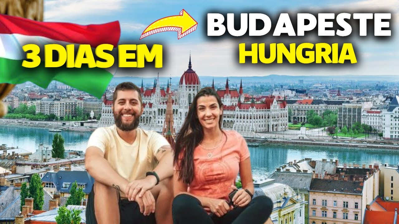 🙃 BUDAPESTE, na HUNGRIA, o que FAZER em 3 dias: DICAS e PRINCIPAIS Pontos TURÍSTICOS.