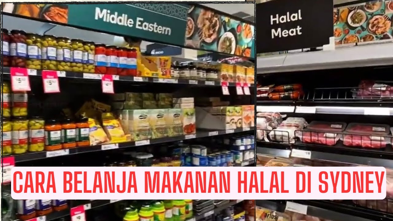 Cara belanja makanan halal di Sydney | Halal food |  halal check