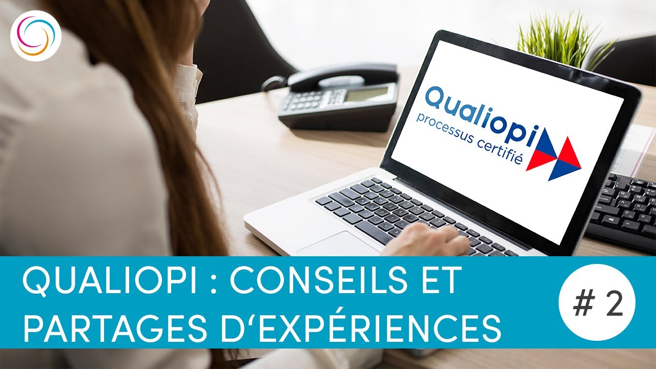 Objectif : Qualiopi ! Conseils et partages d'expériences sur le parcours de certification