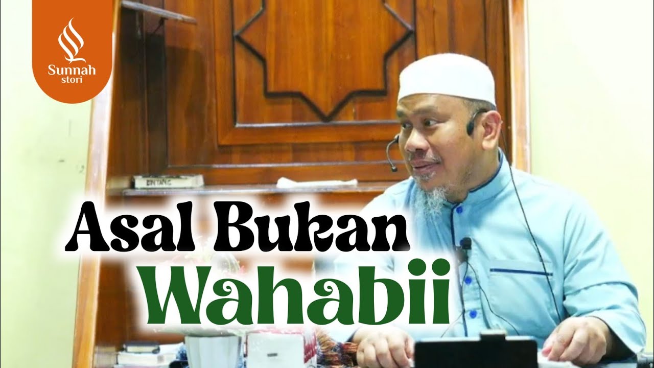 ASAL JANGAN WAHABI || Ust. Dr. Dasman Yahya Ma'ali, Lc, M.A