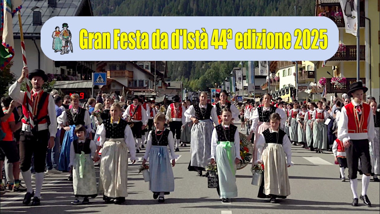 Sfilata Gran Festa da d'Istà 44ª edizione 2025, Canazei, Val di Fassa, Trentino