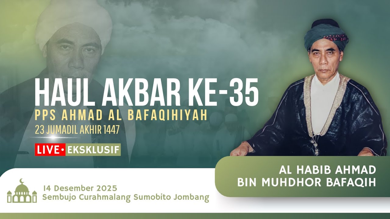 HAUL AL HABIB AHMAD BIN MUHDHOR BAFAQIH KE-35