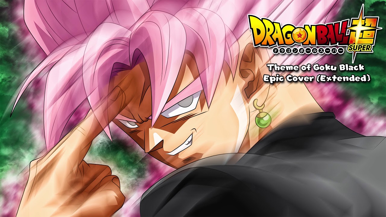 Dragon Ball Super - Goku Black's Theme (Extended Epic Cover)