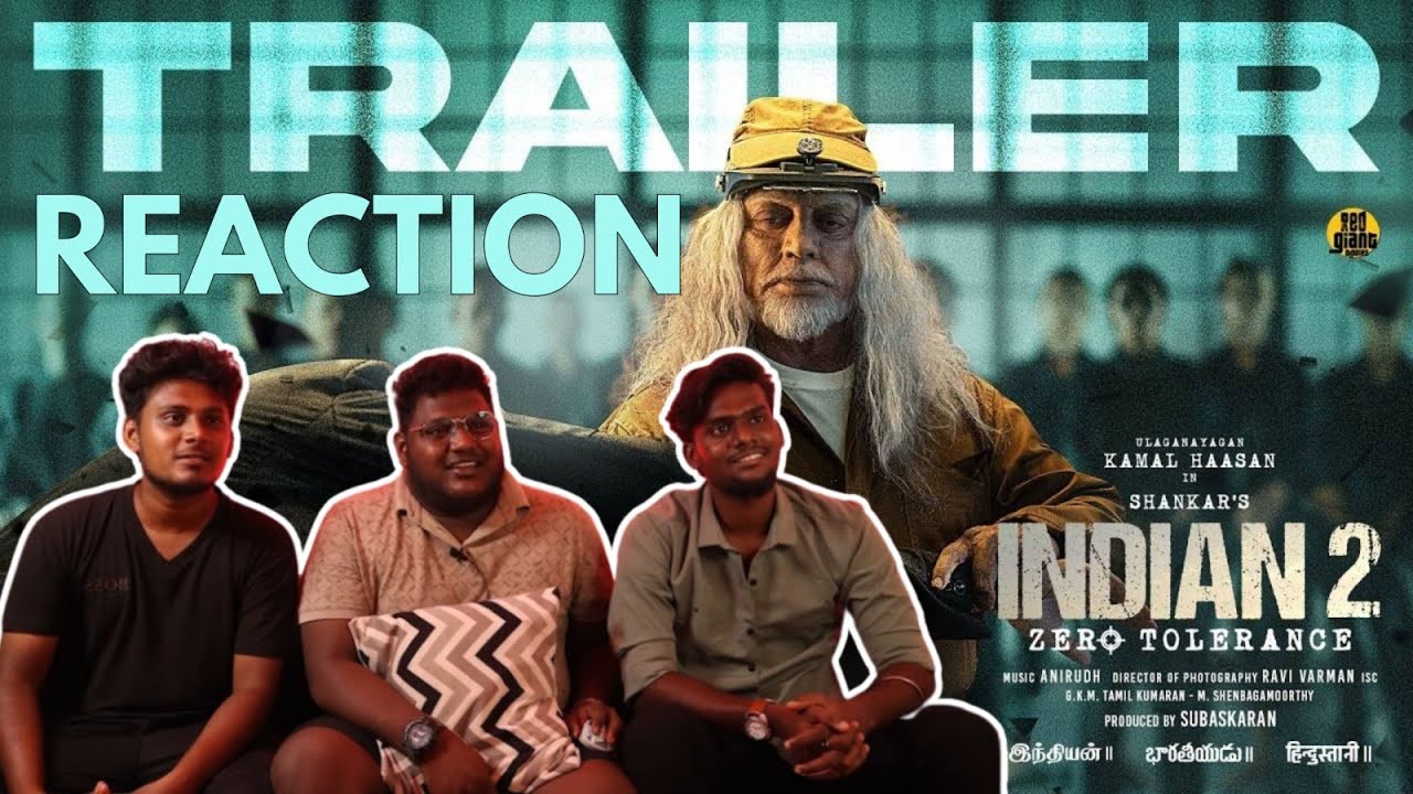 Indian 2 Trailer Reaciton | Kamal Haasan | Shankar | Anirudh | Subaskaran | Lyca Productions