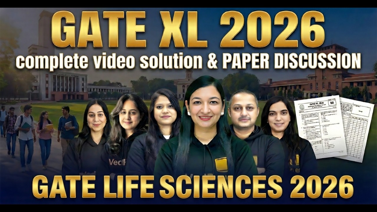 GATE Life Sciences 2026 Paper Discussion | GATE XL 2026 Complete Video Solution |  VedPrep Biology
