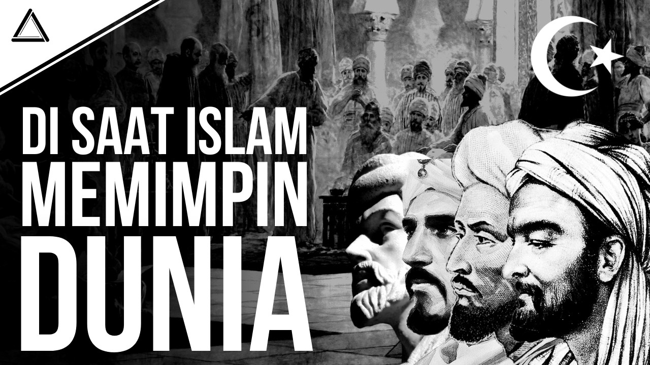 SEJARAH MASA KEEMASAN ISLAM | Ibnu Sina, Al-Khawarizmi, Al-Ghazali dan lainnya