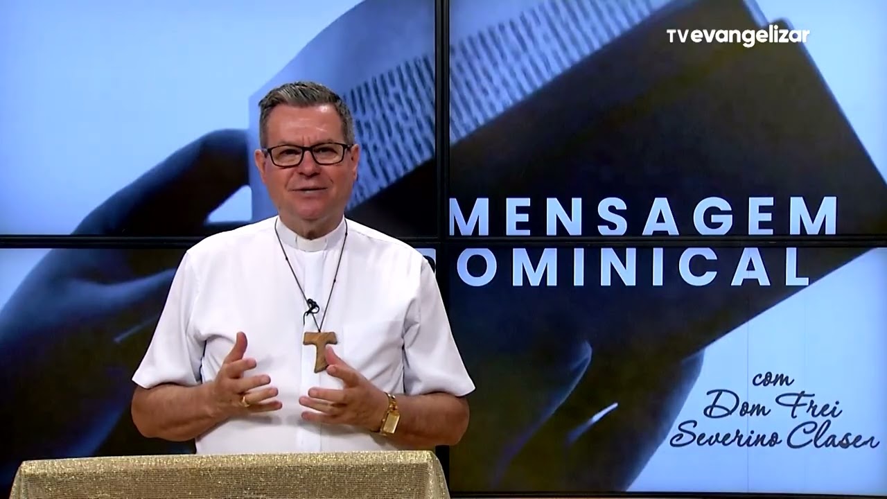 Mensagem Dominical de Dom Frei Severino Clasen - 4º Domingo do Tempo Comum - 01 de Fevereiro de 2026