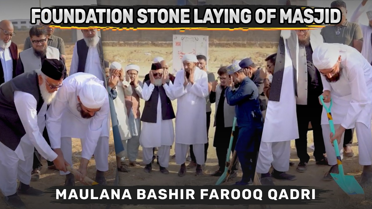 Foundation Stone Laying of Masjid | Malir Town Residency Phase 3 | Maulana Bashir Farooq Qadri”