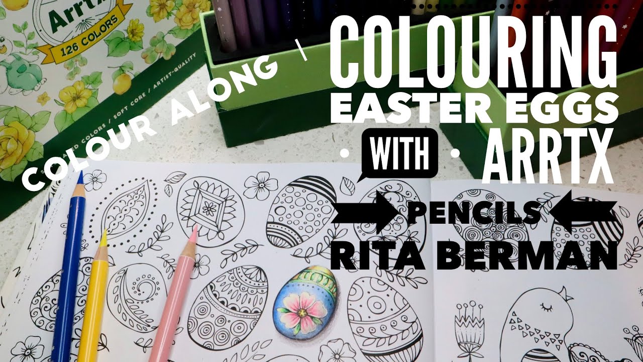 How to Colour | Rita Berman Easter eggs | #Arrtx pencils colour along