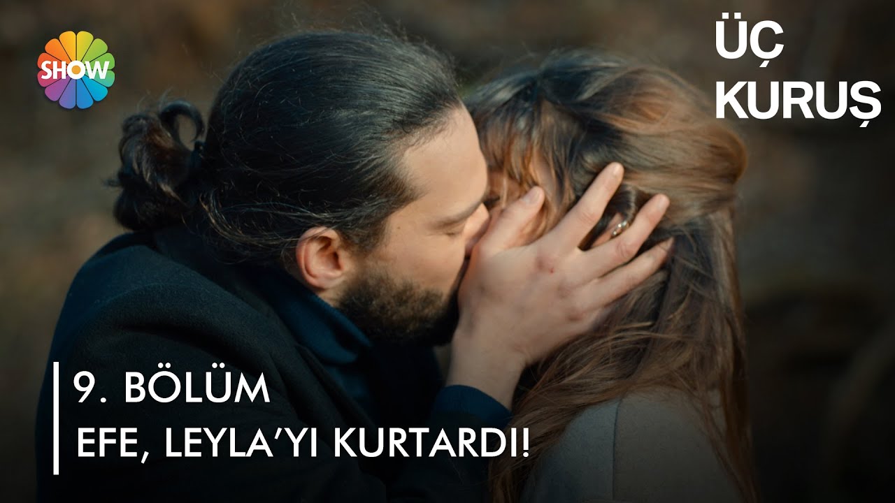 Efe, Leyla'yı kurtarıyor! | Üç Kuruş 9. Bölüm