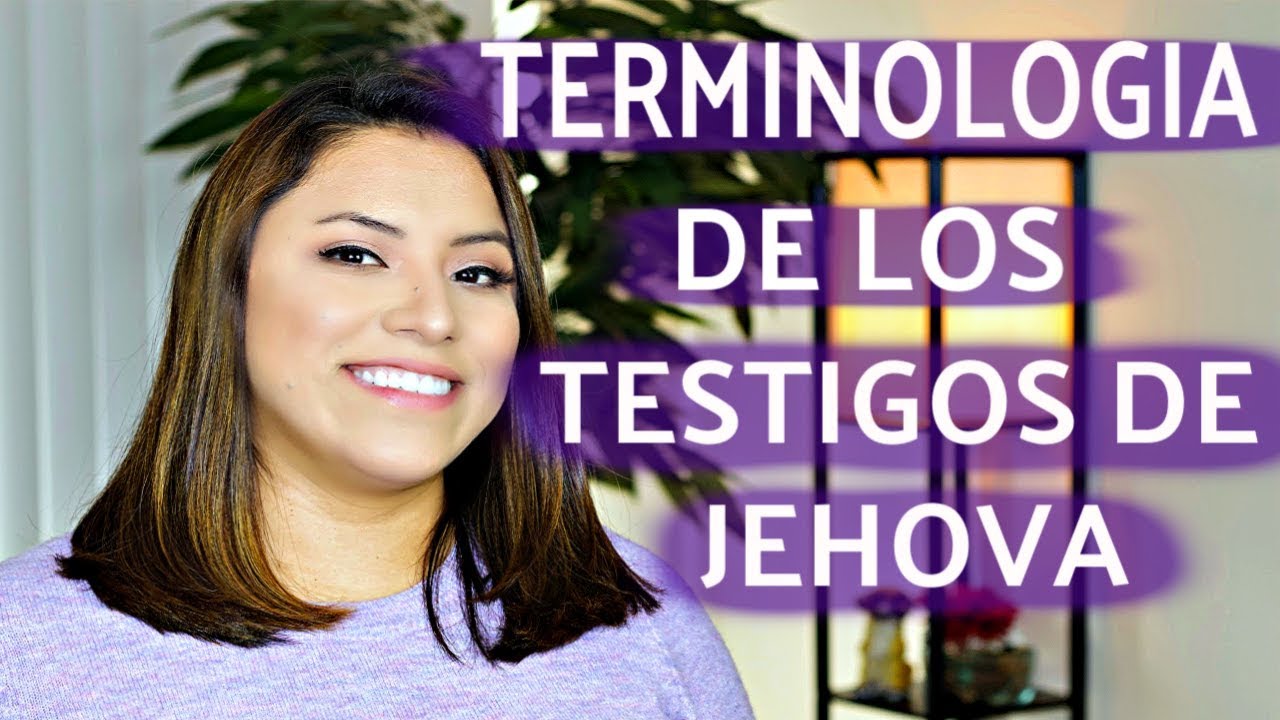 Terminologia De Los Testigos de Jehova | Video para los NO Testigos| Ex-Tj