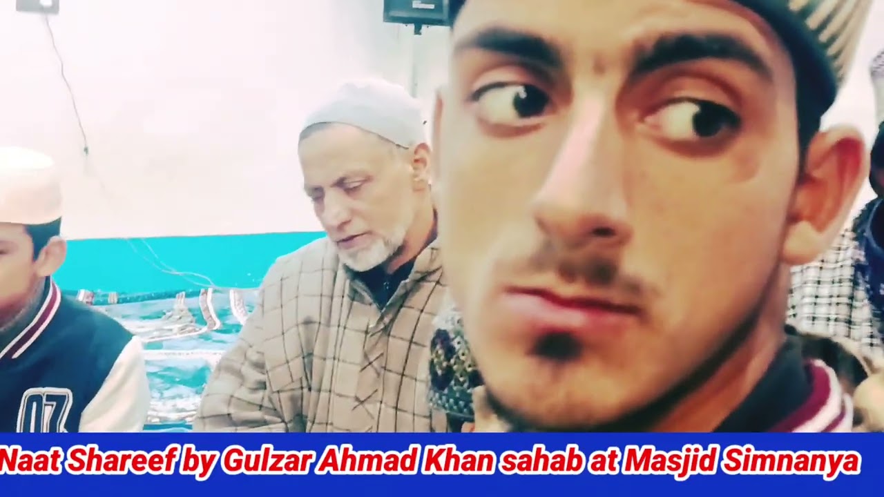 Naat Shareef by Gulzar Ahmad Khan sahab at Masjid Shareef Simnanya 