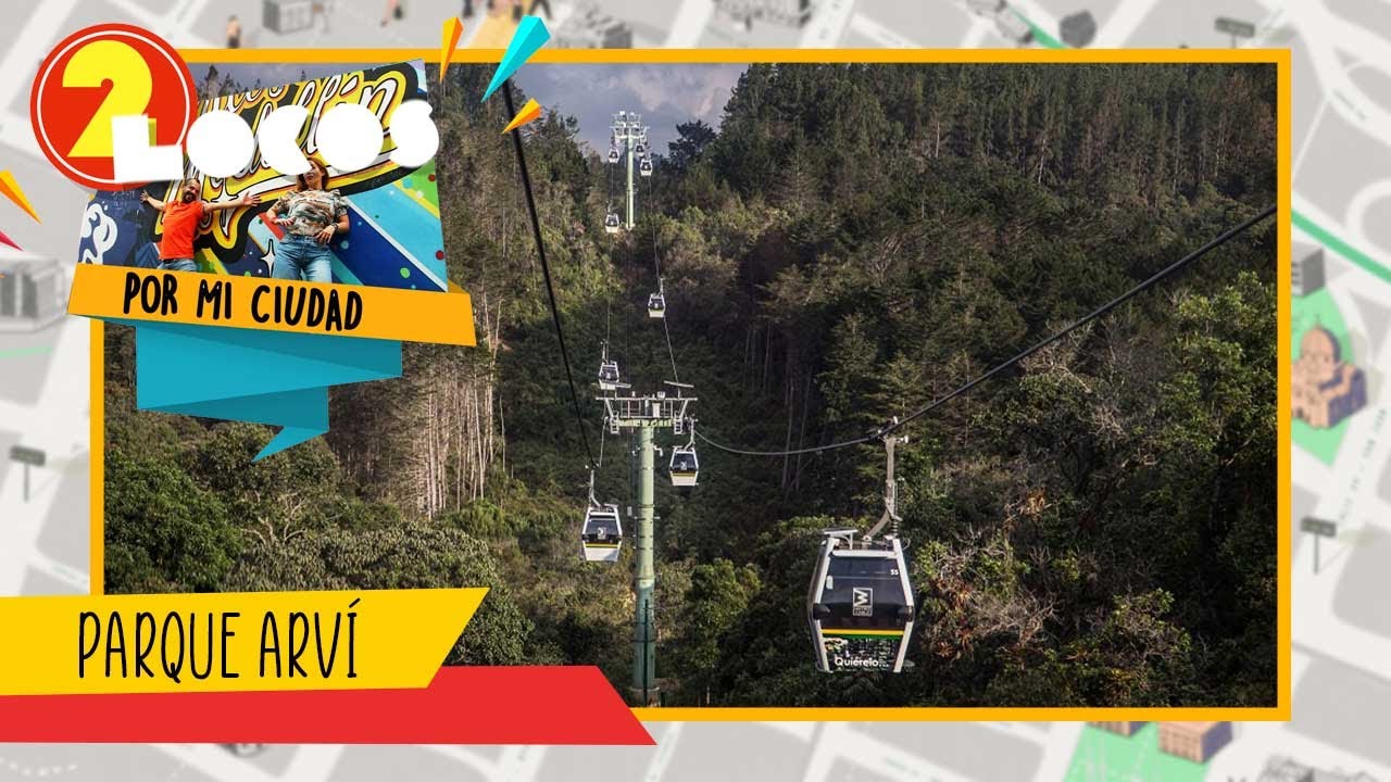 PARQUE ARVÍ [Dos locos por mi ciudad] Telemedellín