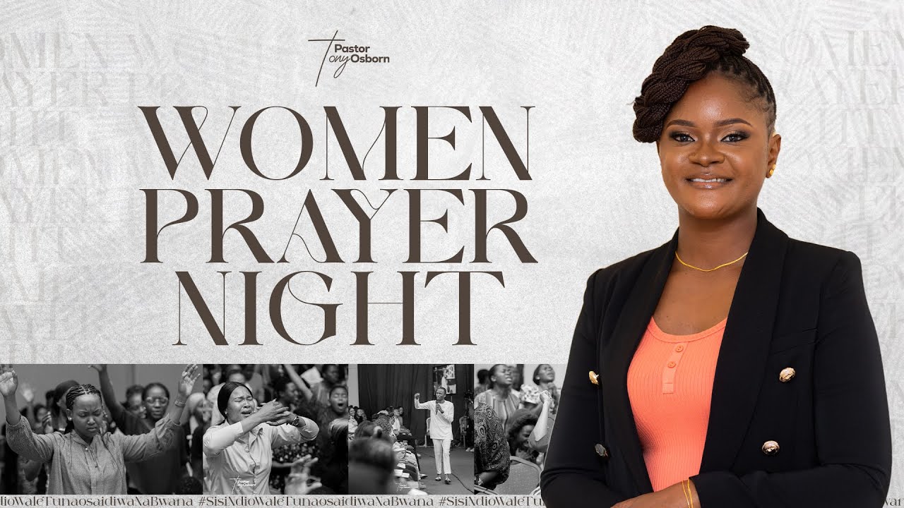 Women Prayer Night | Ushindi Usiotumia Nguvu | Neema Tony Osborn | 18th July 2025