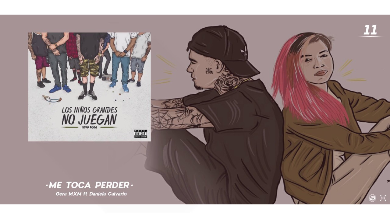 11.- Me Toca Perder // Gera MXM FT Daniela Calvario