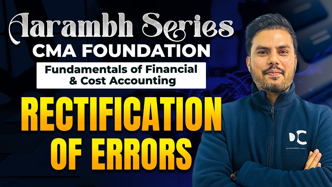 Rectification of Errors | Fundamentals of Financial Accounting | CMA