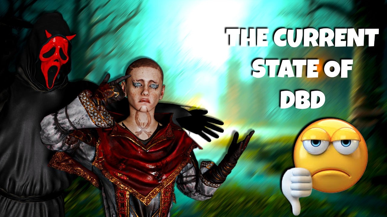 IS THIS THE CURRENT STATE OF DBD?!