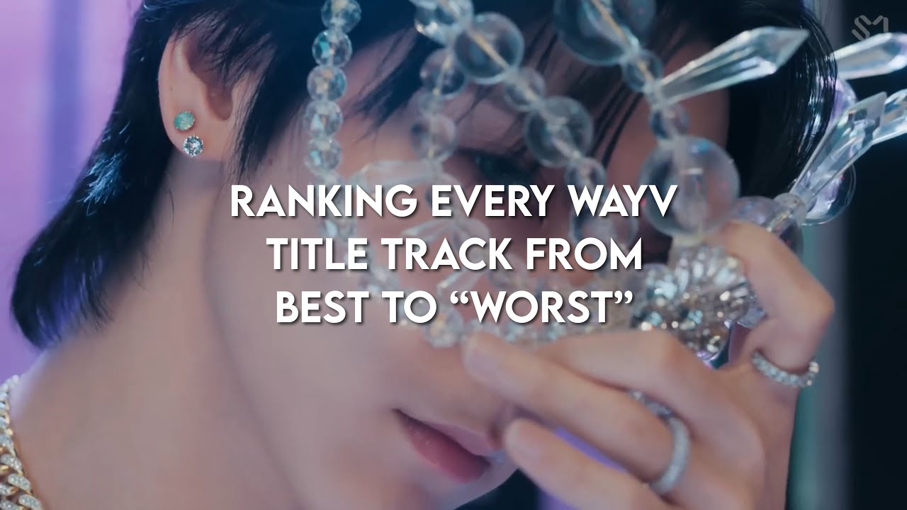 Ranking every Wayv title track from best to “worst”