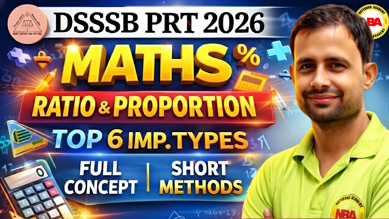 DSSSB PRT 2026 Maths 🔥 | Ratio & Proportion Top 6 Important Types | Short Tricks | Sonu Sir
