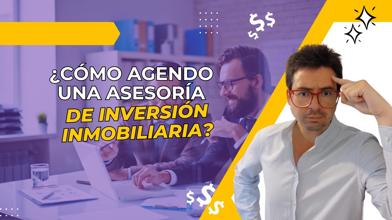Cómo agendar una asesoría de inversión inmobiliaria